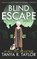 Blind Escape, TAYLOR,  Tanya R. - Paperback - 9781693476518