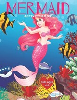 Mermaid Activity Book Kids Ages 4-8: Cute Nautical Themed Color, Dot to Dot, and Word Search Puzzles Provide Hours of Fun For Creative Young Children - WORLD,  Color My - 9781695226340