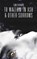To Wallow in Ash & Other Sorrows, RICHARD,  Sam - Paperback - 9781696823326