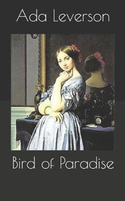 Bird of Paradise, LEVERSON,  Ada - Paperback - 9781697074840