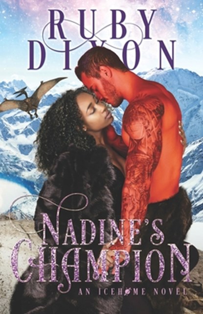 Nadine's Champion: A SciFi Alien Romance, Ruby Dixon - Paperback - 9781697394726