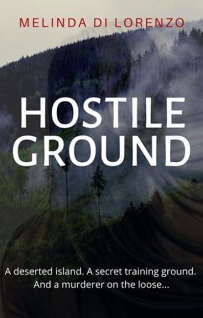 Hostile Ground, Melinda Di Lorenzo - Ebook - 9781697403251