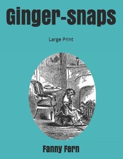 Ginger-snaps, Fanny Fern - Paperback - 9781697559897