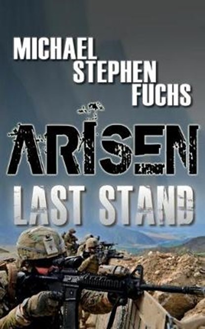 Arisen: Last Stand, FUCHS,  Michael Stephen - Paperback - 9781697890839