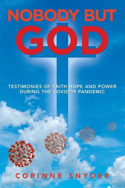 Nobody but God, Corinne Snyder - Paperback - 9781698705156