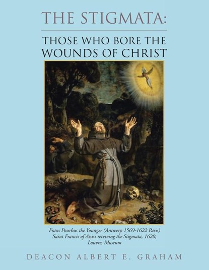 The Stigmata, Deacon Albert E. Graham - Paperback - 9781698714950