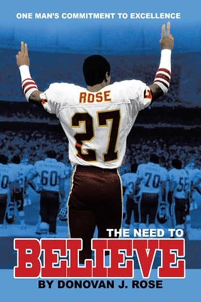 The Need to Believe, Donovan J. Rose - Paperback - 9781698718057