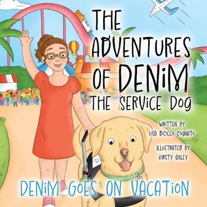 The Adventures Of Denim The Service Dog, Lisa Dicicco Cognato - Paperback - 9781698718637