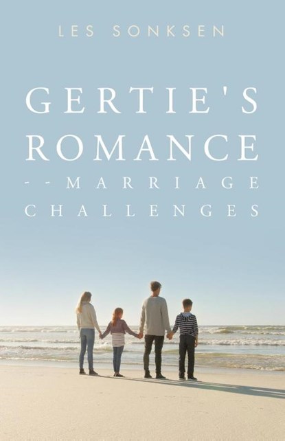 Gertie's Romance--Marriage Challenges, Les Sonksen - Paperback - 9781698719214
