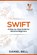 Swift: A Step-by-Step Guide for Absolute Beginners, Daniel Bell - Paperback - 9781698927831