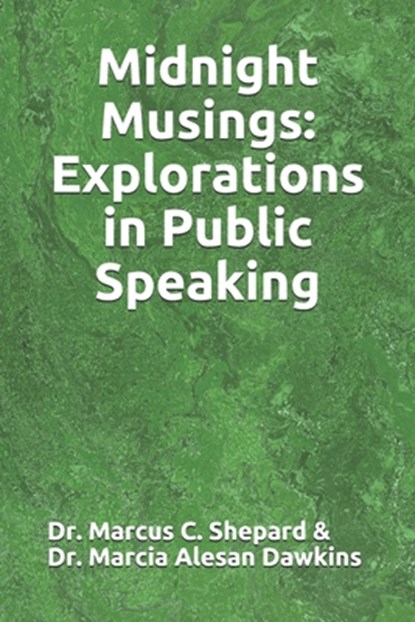 Midnight Musings: Explorations in Public Speaking, DAWKINS,  Marcia Alesan - Paperback - 9781699301623