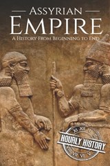 Assyrian Empire - History Hourly History - 9781699769225