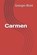 Carmen, Georges Bizet - Paperback - 9781700072580