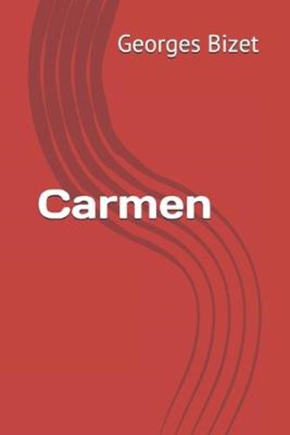 Carmen, Georges Bizet - Paperback - 9781700072580