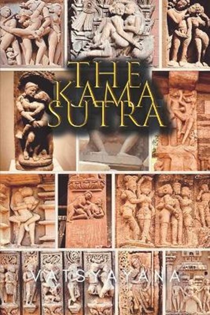 The Kama Sutra, Vatsyayana - Paperback - 9781700114969