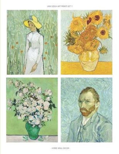 Van Gogh Art Prints Set 1: Fine Art Prints, Home Wall Decor, Impressionist Paintings, Set of 6 Unframed 8x10 Posters, Artist Gift Idea for Office, VAN GOGH,  Vincent - Paperback - 9781700142931