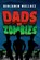 Dads vs. Zombies, Benjamin Wallace - Paperback - 9781701412538