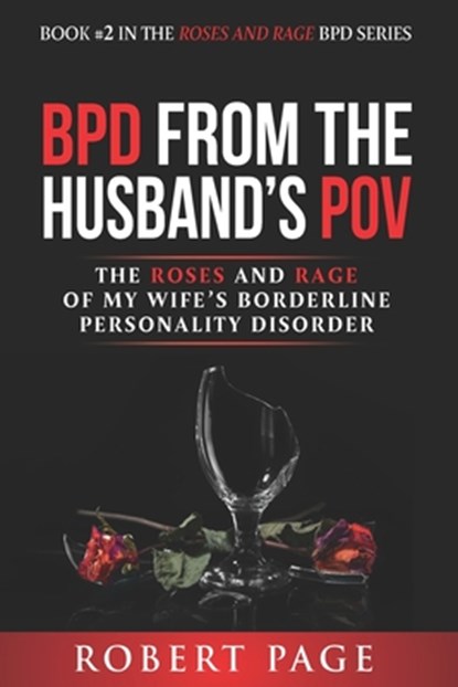 BPD from the Husband's POV, Robert Page - Paperback - 9781702625340