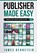 Publisher Made Easy, James Bernstein - Paperback - 9781702799966
