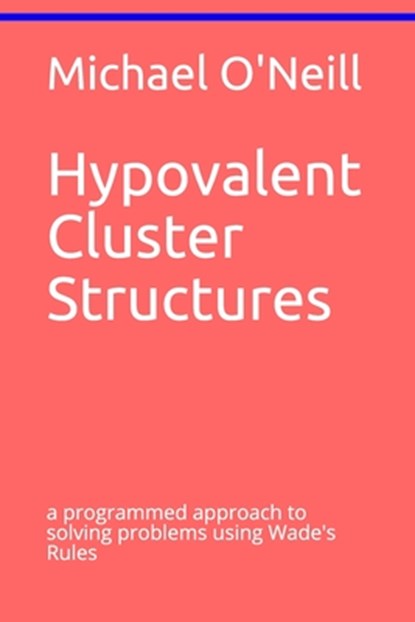 Hypovalent Cluster Structures, Michael O'Neill - Paperback - 9781703860450