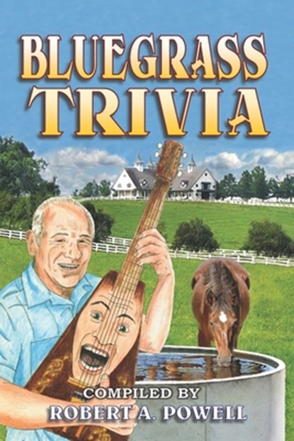 Bluegrass Trivia, Robert a. Powell - Paperback - 9781704120812