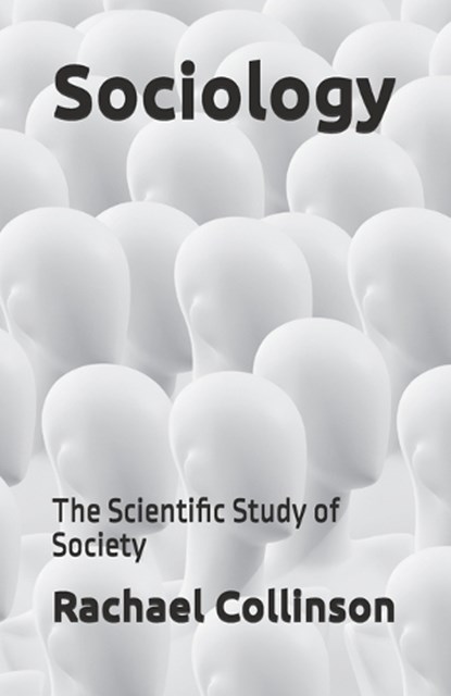 Sociology: The Scientific Study of Society, BEVOC,  Louis - Paperback - 9781704717326
