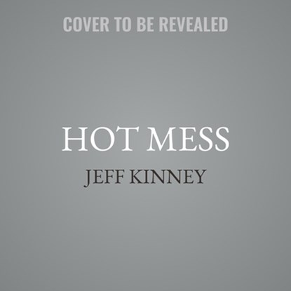 Hot Mess, Jeff Kinney - AVM - 9781705073377