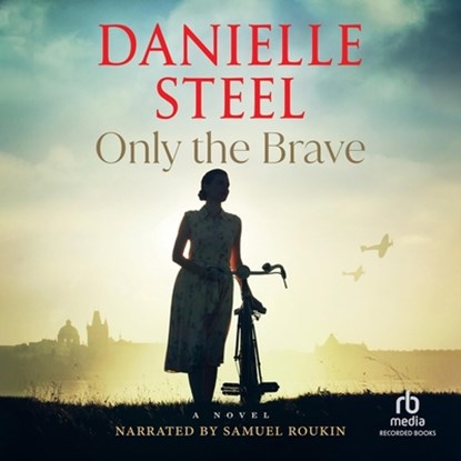 Only the Brave, Danielle Steel - AVM - 9781705073414