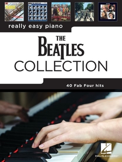 The Beatles Collection: 40 Fab Four Hits Arranged for Really, Beatles - Paperback - 9781705121344
