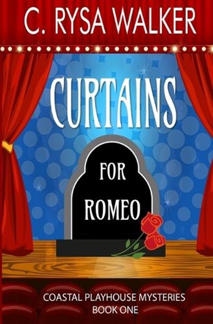 Curtains for Romeo, C Rysa Walker - Paperback - 9781705504154