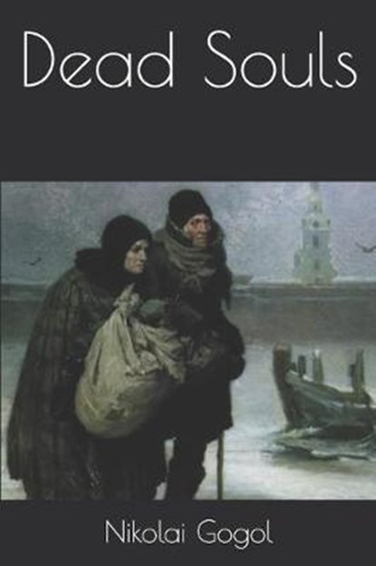 Dead Souls, GOGOL,  Nikolai - Paperback - 9781706362463