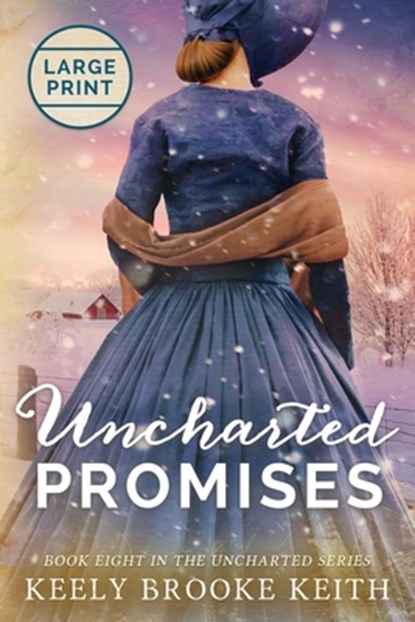 Uncharted Promises, Keely Brooke Keith - Paperback - 9781706513551
