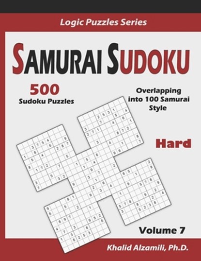 Samurai Sudoku: 500 Hard Sudoku Puzzles Overlapping into 100 Samurai Style, Khalid Alzamili - Paperback - 9781708574192