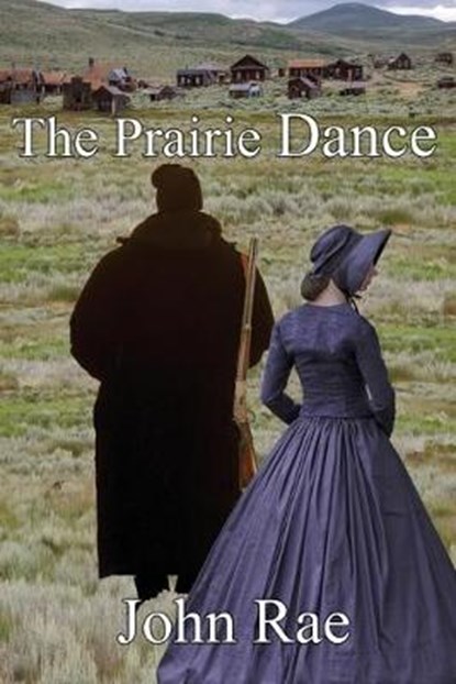 The Prairie Dance, John Rae - Paperback - 9781709502378