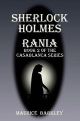 Sherlock Holmes Rania: Book 2 of the Casablanca series - TAYLOR,  David - 9781710090505