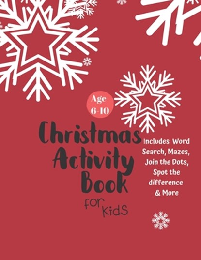 Christmas Activity Book for Kids: Ages 6-10: A Creative Holiday Coloring, Drawing, Word Search, Maze, Games, and Puzzle Art Activities Book for Boys a, Carrigleagh Books - Paperback - 9781710201598