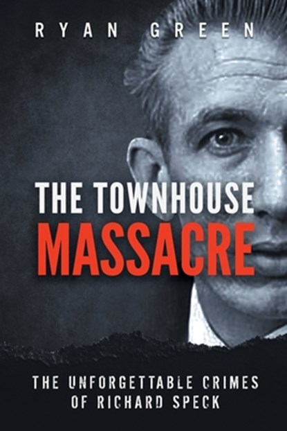 The Townhouse Massacre, Ryan Green - Paperback - 9781712009062
