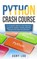 Python crash course: A complete step by step beginner guide for python coding, NumPy, Pandas and Data Visualization., Dany Log - Paperback - 9781712769942