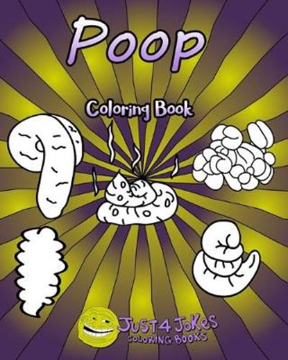 Poop Coloring Book, Just 4 Jokes Coloring Books - Paperback - 9781713189435
