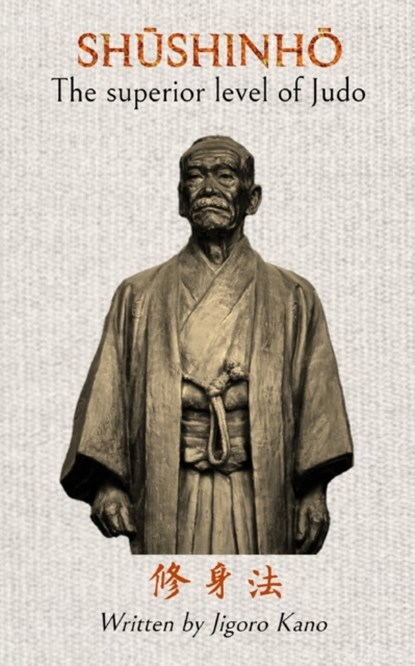 Shushinho - The superior level of Judo, Bruce R Bethers ; Jose Caracena - Paperback - 9781714609000