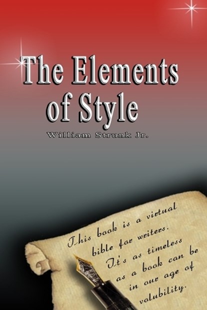 The Elements of Style, William Strunk Jr - Paperback - 9781715376055