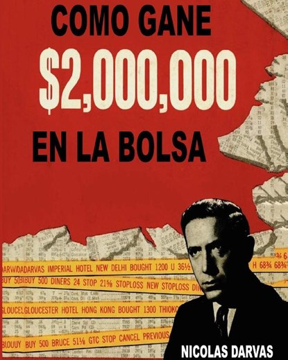 Como Gane $2,000,000 En La Bolsa, Nicolas Darvas - Paperback - 9781715719326