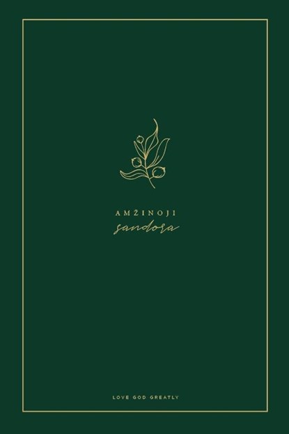 Amzinoji sandora, Love God Greatly - Paperback - 9781715733216