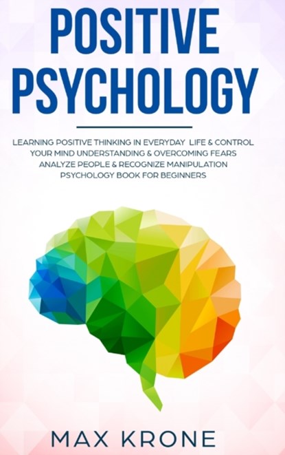 Positive Psychology, Max Krone - Gebonden - 9781716048128