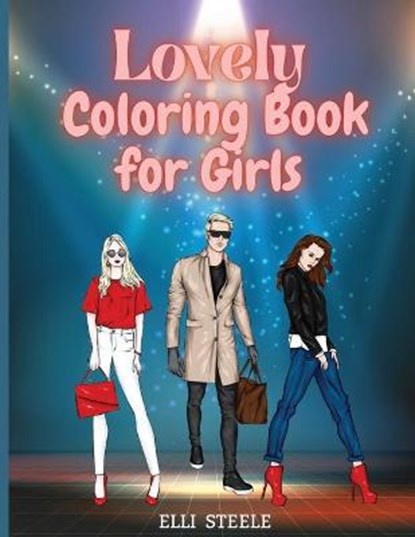 Lovely Coloring Book for Girls, STEELE,  Elli - Paperback - 9781716073786