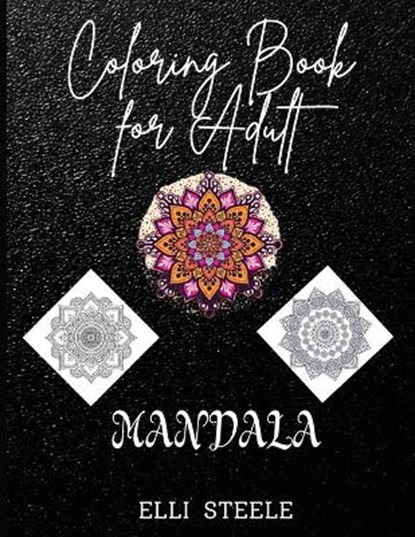 Coloring Book For Adults Mandala, STEELE,  Elli - Paperback - 9781716249761