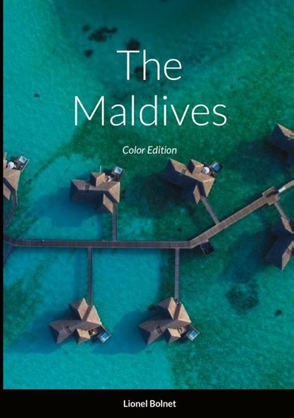 The Maldives, Lionel Bolnet - Paperback - 9781716404016