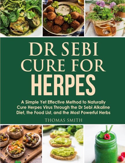 Dr Sebi Cure for Herpes, Thomas Smith - Paperback - 9781716433573