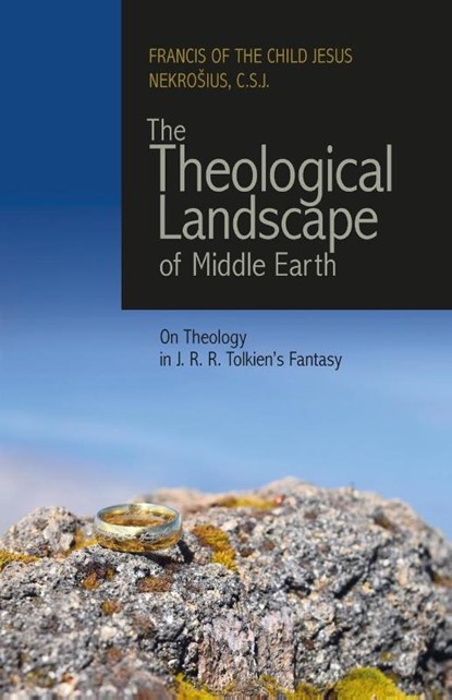 The Theological Landscape of Middle Earth, C S J Francis of the Child Nekrosius - Paperback - 9781716478185