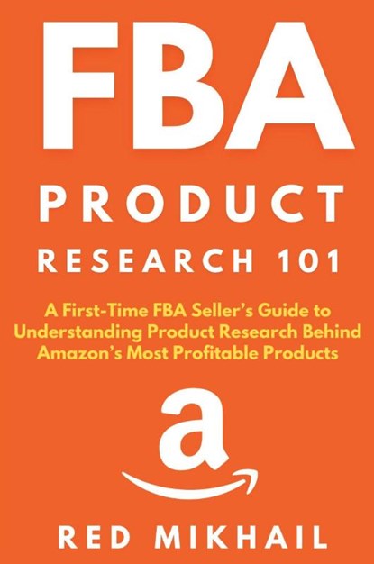 FBA Product Research 101, Red Mikhail - Paperback - 9781716561887